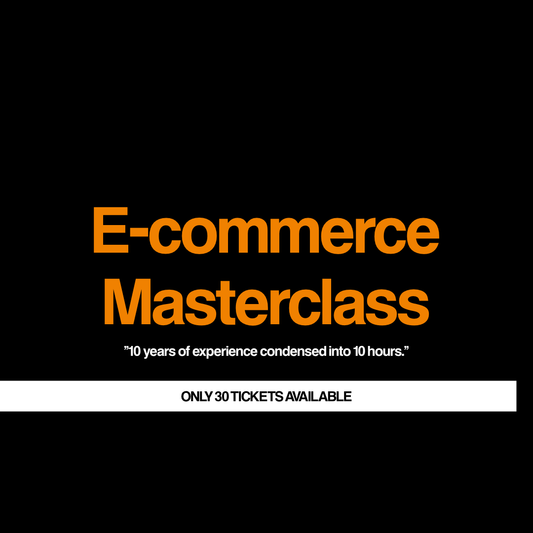 E-commerce 10 Hour Masterclass